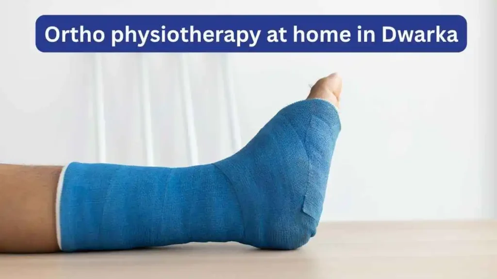 Ortho physiotherapy at home in Dwarka